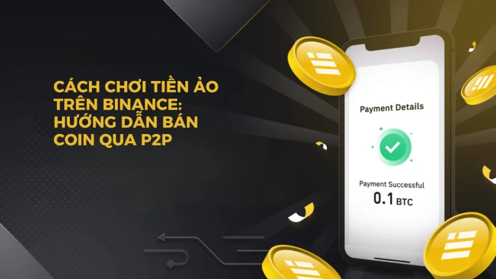 chơi tiền ảo trên Binance